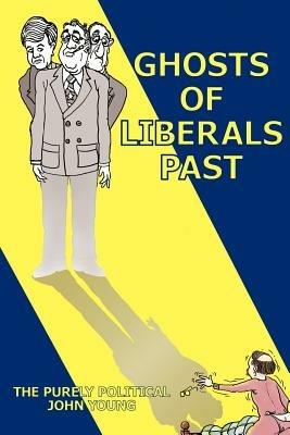 Ghosts of Liberals Past - John Young - cover