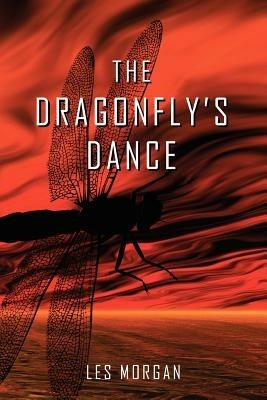 The Dragonfly's Dance - Les Morgan - cover