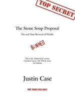 The Stone Soup Proposal: The End Time Reversal of Wealth