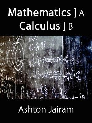 Mathematics Calculus - Ashton Jairam - cover