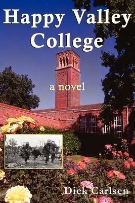 Happy Valley College - Dick Carlsen - cover