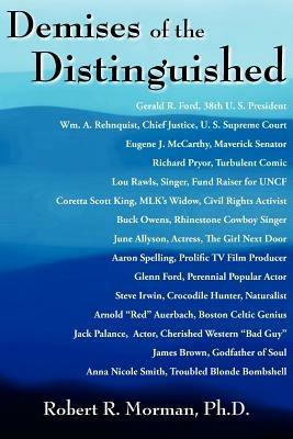 Demises of the Distinguished - Robert R. Morman Ph.D. - cover
