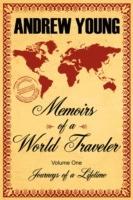 Memoirs of a World Traveler: Journeys of a Lifetime