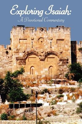 Exploring Isaiah: A Devotional Commentary - Ashley Day - cover