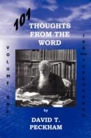 101 Thoughts From the Word: Volume One: Job Thru Song of Songs - David T. Peckham - cover