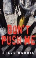 Don't Push Me - Steve Harris - cover