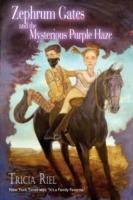 Zephrum Gates and The Mysterious Purple Haze - Tricia Riel - cover