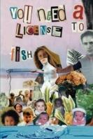 You Need a License to Fish - Lourdes Schaffroth - cover
