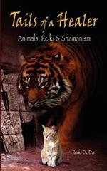Tails of a Healer: Animals, Reiki and Shamanism