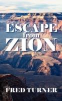 Escape from Zion: Mormon/LDS Zion - Fred Turner - cover
