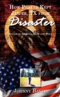 How Prayer Kept Jasper, TX from Disaster: Racism in America Alive and Well - Johnny Baker - cover