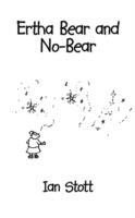 Ertha Bear and No-Bear - Ian Stott - cover