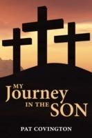 My Journey in the Son - Pat Covington - cover