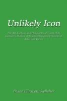 Unlikely Icon: The Art, Culture, and Philosophy of Forest Hills Cemetery, Boston: A Nineteenth Century Symbol of American Values