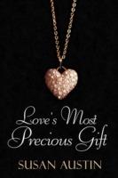 Love's Most Precious Gift - Susan Austin - cover