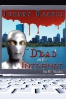 Dead on the Internet: The MIT Murders - Johnny Barnes - cover
