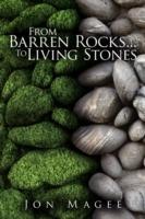 From Barren Rocks... to Living Stones - Jon Magee - cover