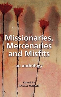 Missionaries, Mercenaries and Misfits: An Anthology - cover
