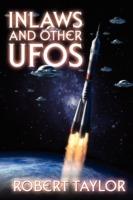 Inlaws and Other UFOs - Robert Taylor - cover