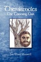 Themistocles: The Towering Oak - Jan Ward Maxwell - cover
