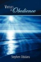 Virtues of Obedience - Stephen Odularu - cover
