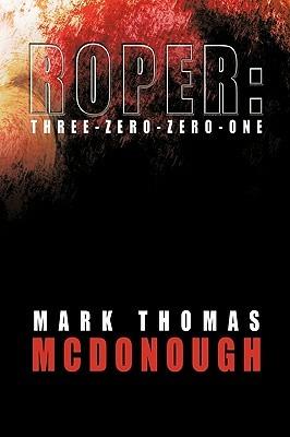 Roper: Three-Zero-Zero-One - Mark Thomas McDonough - cover