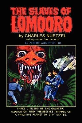 The Slaves of Lomooro - Charles Nuetzel - cover