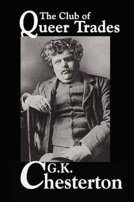 The Club of Queer Trades - G K Chesterton - cover