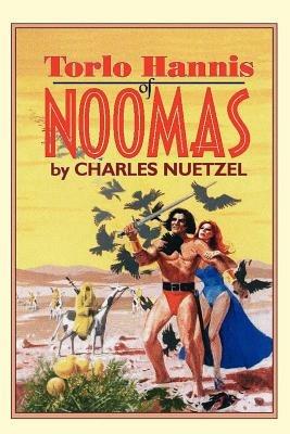Torlo Hannis of Noomas - Charles Nuetzel - cover