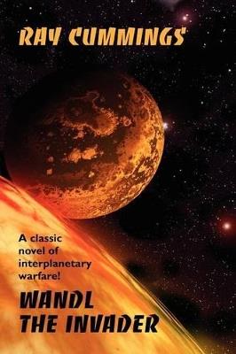 Wandl the Invader - Ray Cummings - cover