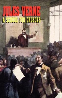 A School for Crusoes - Jules Verne - cover