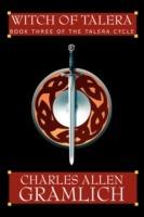 Witch of Talera: Book 3 of the Talera Cycle - Charles Allen Gramlich - cover