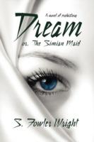 Dream; or, The Simian Maid: A Fantasy of Prehistory - S. Fowler Wright - cover