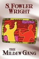 The Mildew Gang: An Inspector Cauldron Classic Crime Novel [The Mildew Gang Trilogy, Book One] - S. Fowler Wright - cover