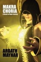 Makra Choria: A Novel of High Fantasy