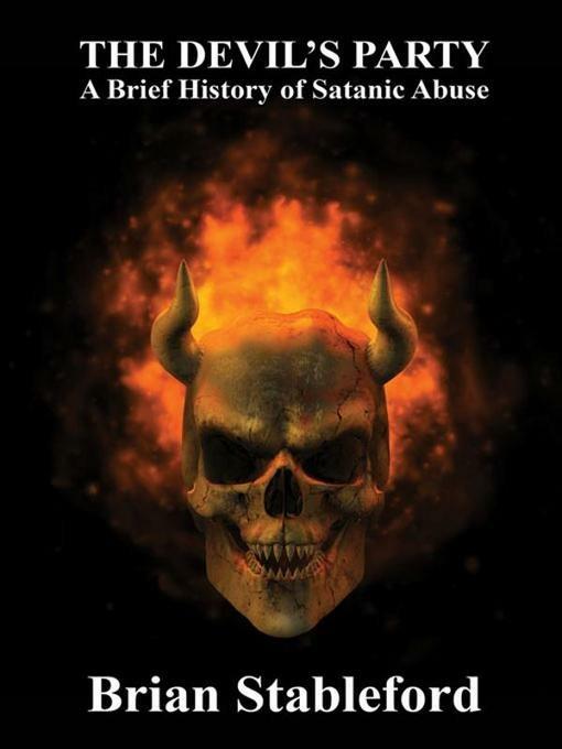 The Devil's Party: A Brief History of Satanic Abuse - Brian Stableford - cover