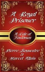 A Royal Prisoner