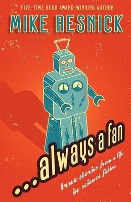 ...Always a Fan - Mike Resnick - cover