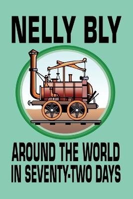 Around the World in Seventy-Two Days - Nelly Bly - cover