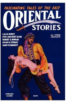 Oriental Stories, Vol 1, No. 4 (Spring 1931) - Farnsworth Wright - cover