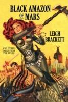 Black Amazon of Mars and Other Tales from the Pulps - Leigh Brackett - cover