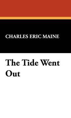 The Tide Went Out - Charles Eric Maine - cover