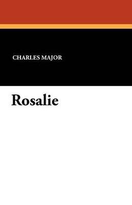 Rosalie - Charles Major - cover