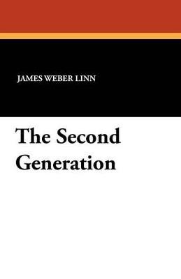 The Second Generation - James Weber Linn - cover