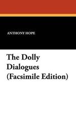 The Dolly Dialogues (Facsimile Edition)