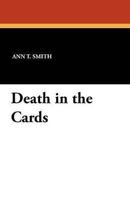 Death in the Cards - Ann T Smith - cover