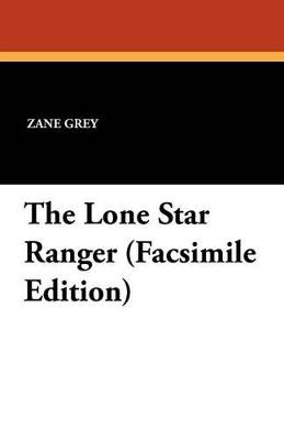 The Lone Star Ranger - Zane Grey - cover