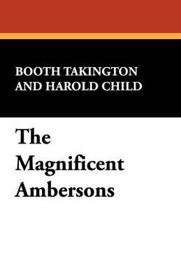 The Magnificent Ambersons - Booth Takington - cover