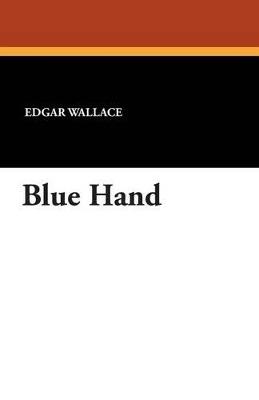 Blue Hand - Edgar Wallace - cover