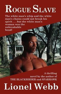 Rogue Slave - Lionel Webb - cover